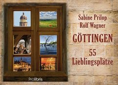 Göttingen - 55 Lieblingsplätze - Prilop, Sabine