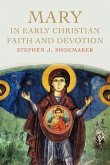 Mary in Early Christian Faith and Devotion Mary in Early Christian Faith and Devotion