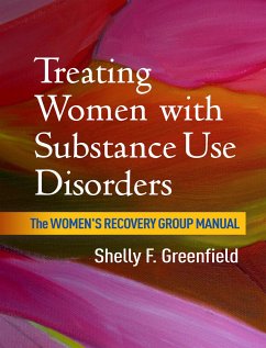 Treating Women with Substance Use Disorders - Greenfield, Shelly F