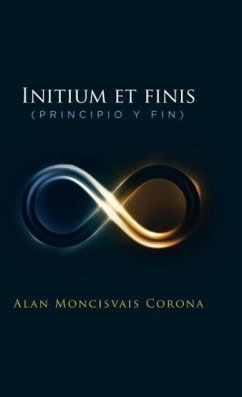 Initium et finis (principio y fin) - Corona, Alan Moncisvais