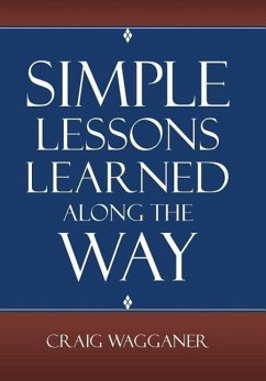 Simple Lessons Learned Along The Way - Wagganer, Craig