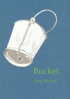 BUCKET - Weston, Tony