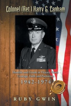Colonel (Ret.) Harry G. Canham - Gwin, Ruby