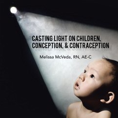 Casting Light on Children, Conception, & Contraception - McVeda RN, AE-C Melissa