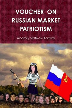 VOUCHER ON RUSSIAN MARKET PATRIOTISM - Saltikov-Karpov, Anatoly