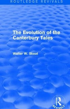 The Evolution of the Canterbury Tales - Skeat, Walter W