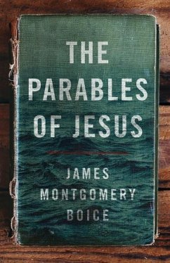 The Parables of Jesus - Boice, James Montgomery