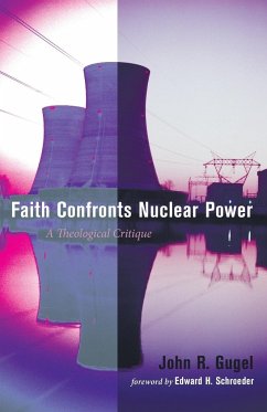 Faith Confronts Nuclear Power - Gugel, John R.