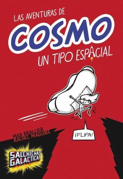 Las aventuras de Cosmo, un tipo espacial - Brallier, Max; Maguire, Rachel