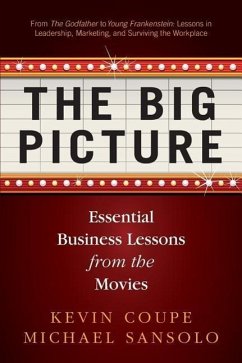 The Big Picture: Essential Business Lessons from the Movies - Sansolo, Michael; Coupe, Kevin