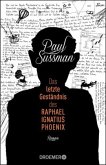 Das letzte Geständnis des Raphael Ignatius Phoenix Das letzte Geständnis des Raphael Ignatius Phoenix