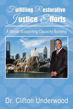 Fulfilling Restorative Justice Efforts - Underwood, Clifton