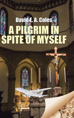 A Pilgrim in Spite of Myself