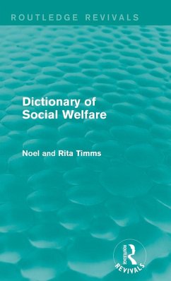 Dictionary of Social Welfare - Timms, Noel W; Timms, Rita
