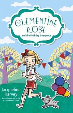 Clementine Rose and the Birthday Emergency - Harvey, Jacqueline