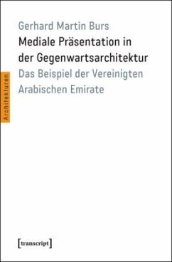 Mediale Präsentation in der Gegenwartsarchitektur - Burs, Gerhard Martin