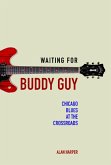 Waiting for Buddy Guy