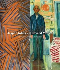 Jasper Johns and Edvard Munch: Inspiration and Transformation - Ravenal, John B.