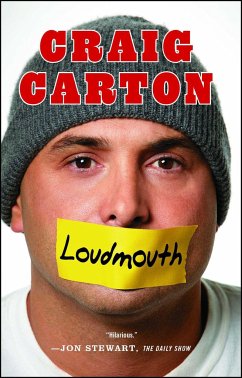 Loudmouth: Tales (and Fantasies) of Sports, Sex, and Salvation from Behind the Microphone - Carton, Craig