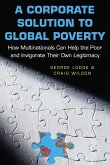 A Corporate Solution to Global Poverty