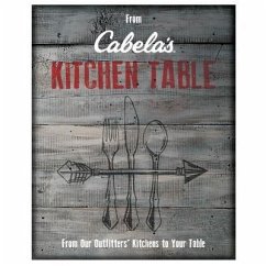 From Cabela's Kitchen Table - Cabela's Outfitters