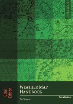 Weather Map Handbook, 3rd ed., color - Vasquez, Tim