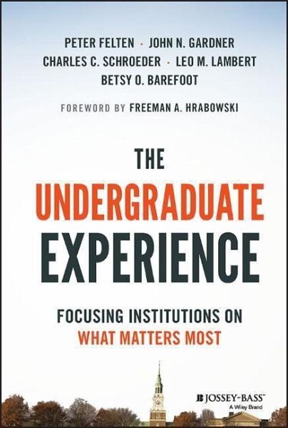 The Undergraduate Experience The Undergraduate Experience