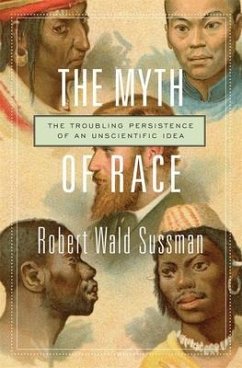 The Myth of Race - Sussman, Robert Wald