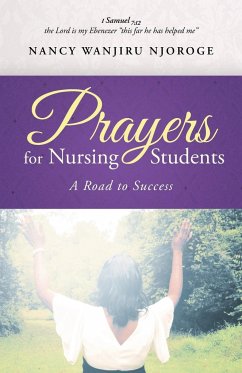 Prayers for Nursing Students - Njoroge, Nancy Wanjiru