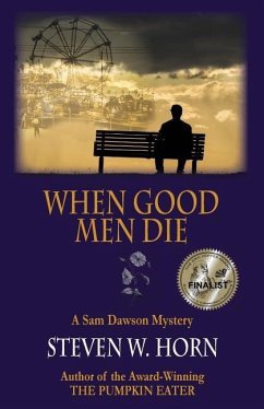 When Good Men Die: A Sam Dawson Mystery - Horn, Steven W.