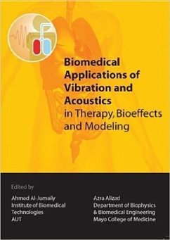 Biomedical Applications of Vibration & Acoustics in Therapy, Bioeffect and Modeling - Asme Press