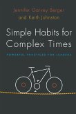 Simple Habits for Complex Times