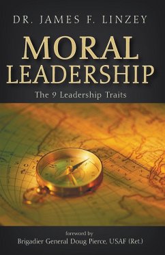 Moral Leadership - Linzey, James F.