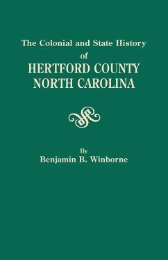 Colonial and State History of Hertford County, North Carolina