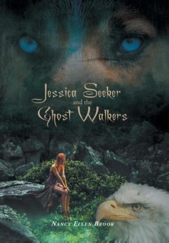 Jessica Seeker and the Ghost Walkers - Brook, Nancy Ellen