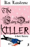 The Fairy Dust Killer: A Bent Mystery