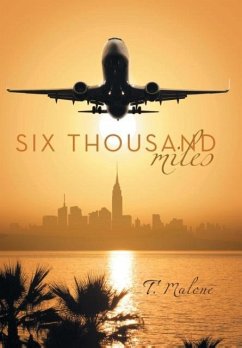 Six Thousand Miles - T. Malone