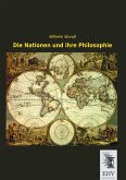 Die Nationen und ihre Philosophie Die Nationen und ihre Philosophie