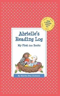 Abrielle's Reading Log - Zschock, Martha Day