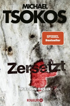 Zersetzt / Fred Abel Bd.2 - Tsokos, Michael;Gößling, Andreas