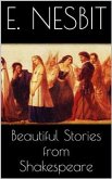 Beautiful Stories from Shakespeare (eBook, ePUB)