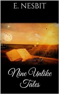 Nine Unlikely Tales (eBook, ePUB) - Nesbit, E.