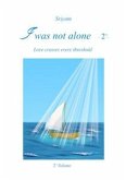 I was not alone (Vol.2) (eBook, ePUB)