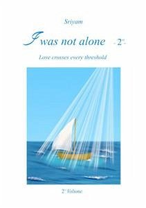 I was not alone (Vol.2) (eBook, ePUB) - Sriyam