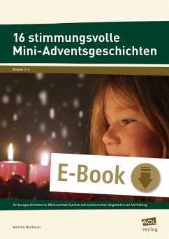 16 stimmungsvolle Mini-Adventsgeschichten (eBook, PDF) - Neubauer, Annette