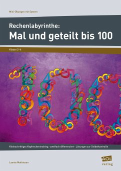 Rechenlabyrinthe: Mal und geteilt bis 100 (eBook, PDF) - Mathiesen, Leonie