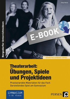 Theaterarbeit: Übungen, Spiele und Projektideen (eBook, PDF) - Reetz, Gaby