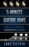 5-Minute Guitar Jams: Jam Tracks for Rock & Blues Guitar (Book + Online Bonus) (eBook, ePUB)