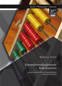 Konstruktionsbegleitende Kalkulationen: Instrumentarium für ein leistungsfähiges Kostenmanagement (eBook, PDF) - Ernst, Rebecca