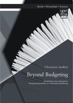 Beyond Budgeting: Darstellung eines alternativen Managementmodells zur Unternehmensführung (eBook, PDF) - Janßen, Christian